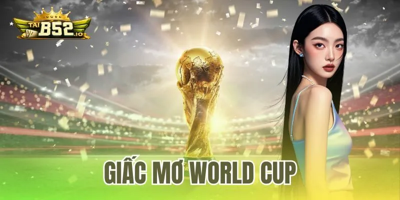 Giấc Mơ World Cup