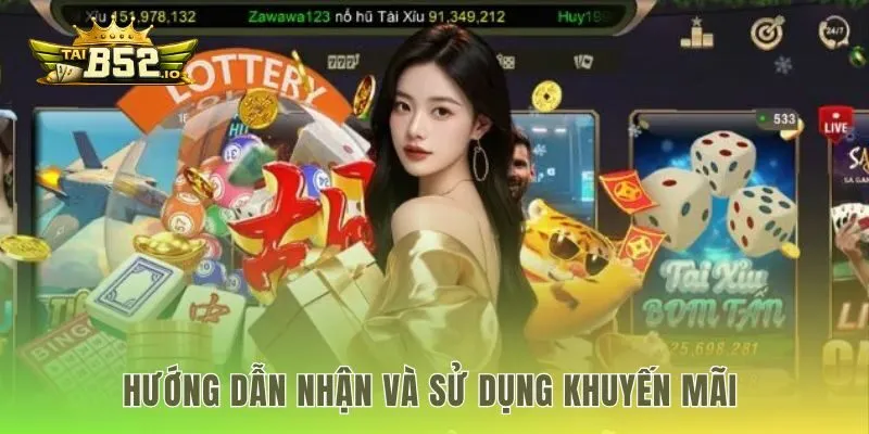 Quy trình nhận khuyến mãi b52club để không sai sót