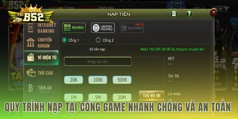 Quy trình nạp rút tiền b52club an toàn lên điểm tức thì